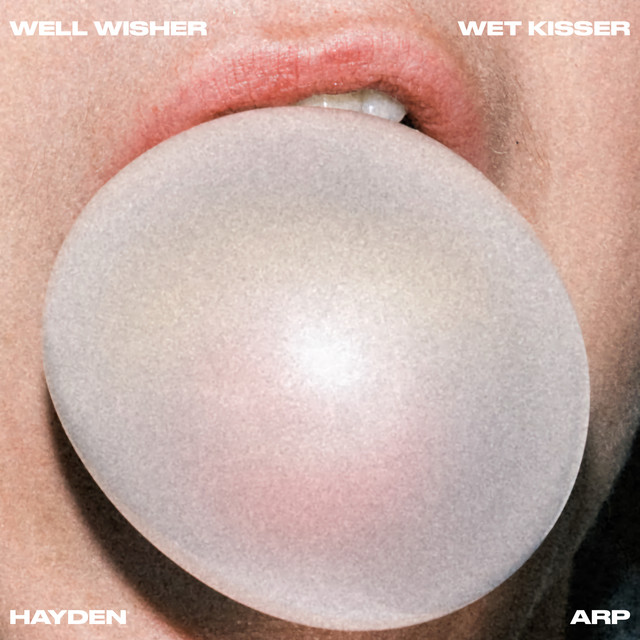 Cover art for Hayden Arp – Well Wisher, Wet Kisser